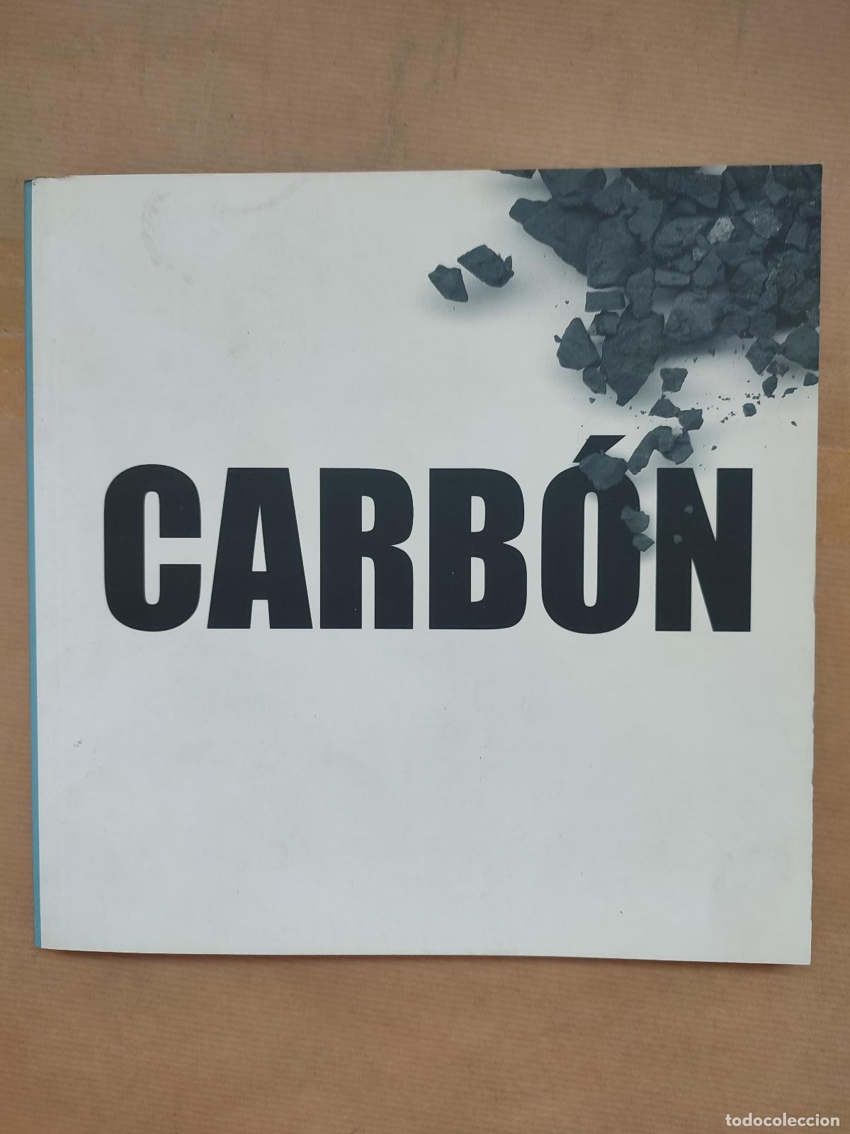 Libros: Carb&oacute;n - &rdquo;Alqu&eacute;zar Pen&oacute;n, J. (coord.)&rdquo; - Foto 1