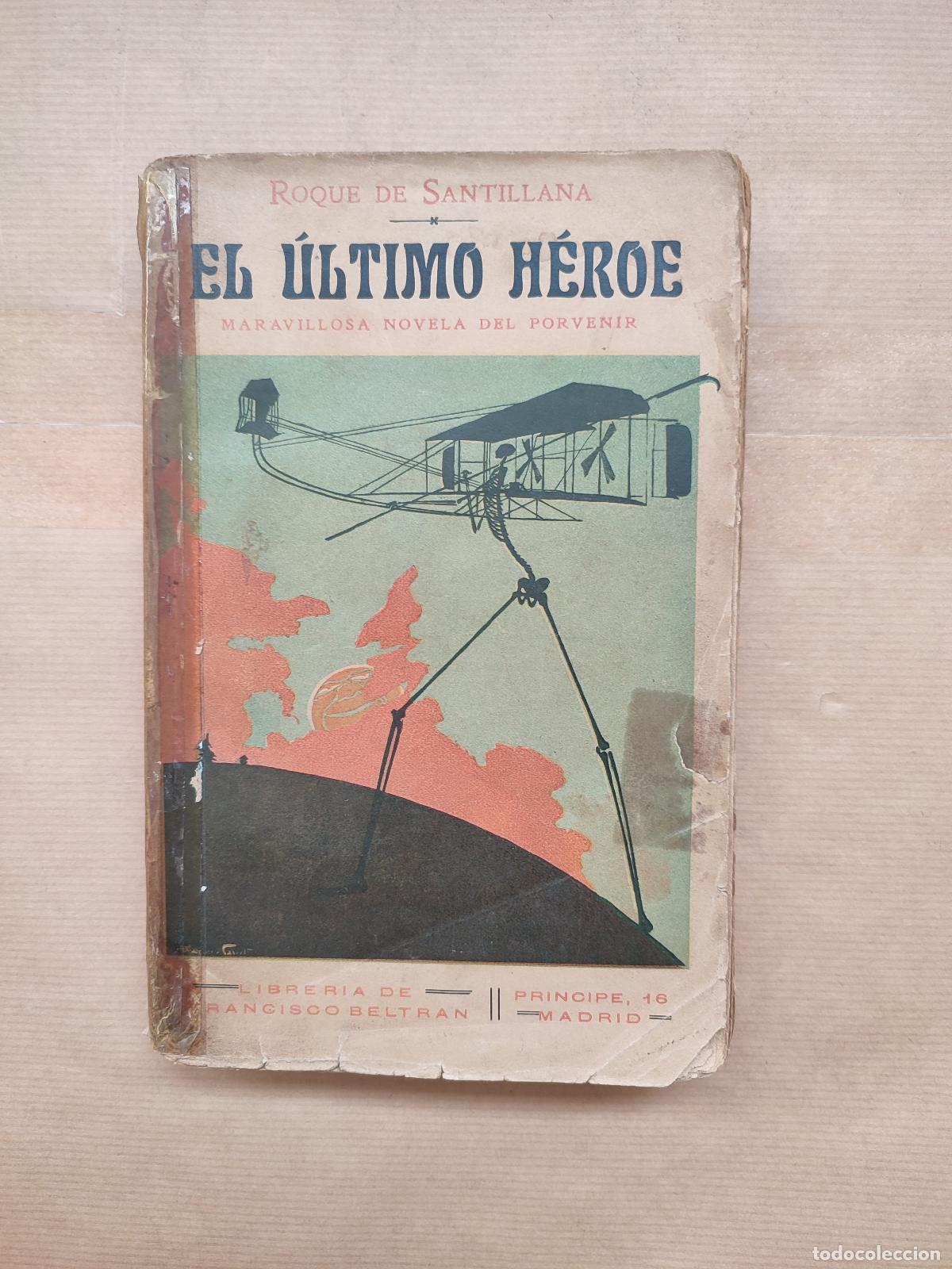 Libros: El &uacute;ltimo h&eacute;roe - &rdquo;Santillana, Roque de&rdquo; - Foto 1