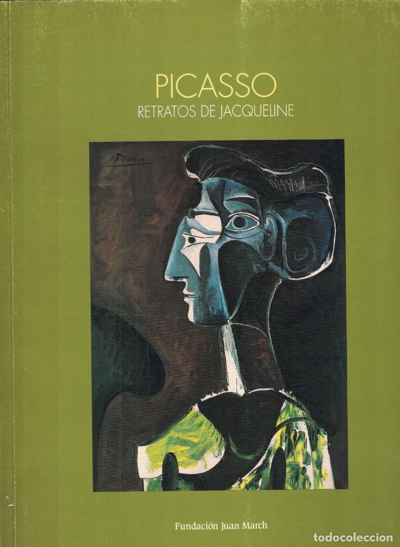 Libros: PICASSO. RETRATOS DE JACQUELINE. Cat&aacute;logo. - AA.VV. - Foto 1