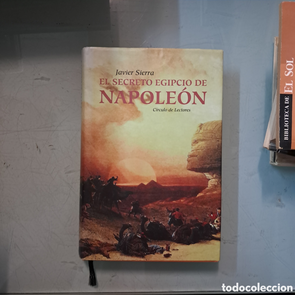 Libros: Javier Sierra, El secreto egipcio de Napole&oacute;n, C&iacute;rculo de Lectores - Foto 1
