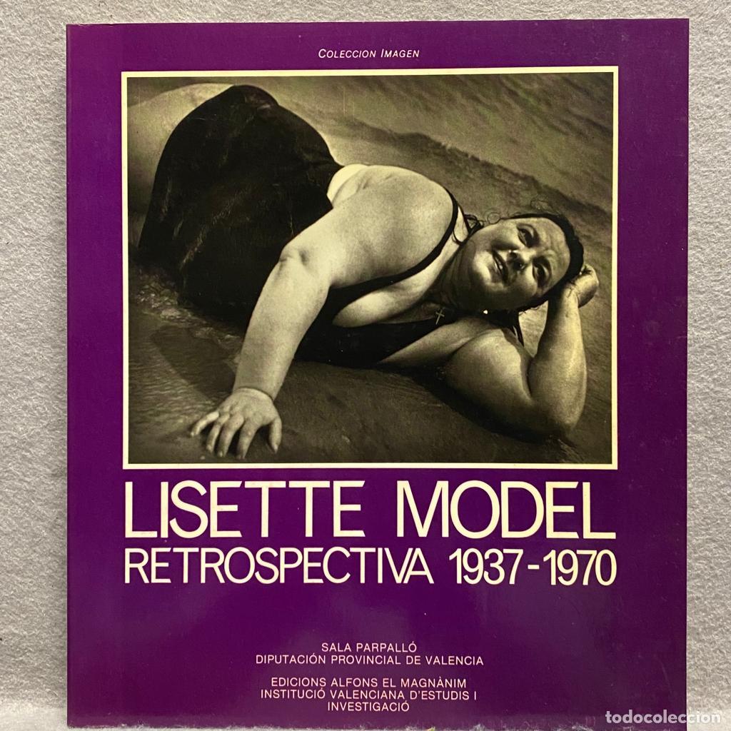 Libros: LISETTE MODEL. RETROSPECTIVA 1937 - 1970. Cat&aacute;logo. - Foto 1