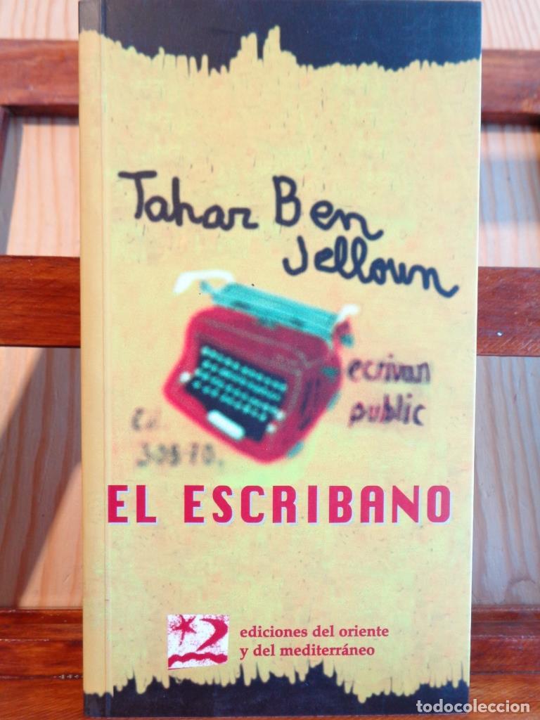 Libros: EL ESCRIBANO - TAHAR BEN JELLOUN - Foto 1