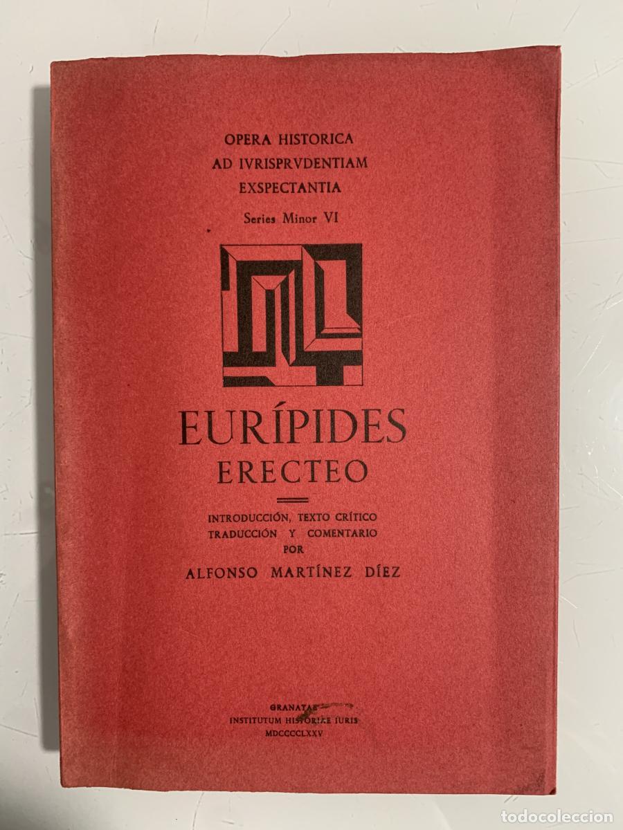 Libros: ERECTEO - EUR&Iacute;PIDES / Alfonso Mart&iacute;nez D&iacute;ez - Foto 1