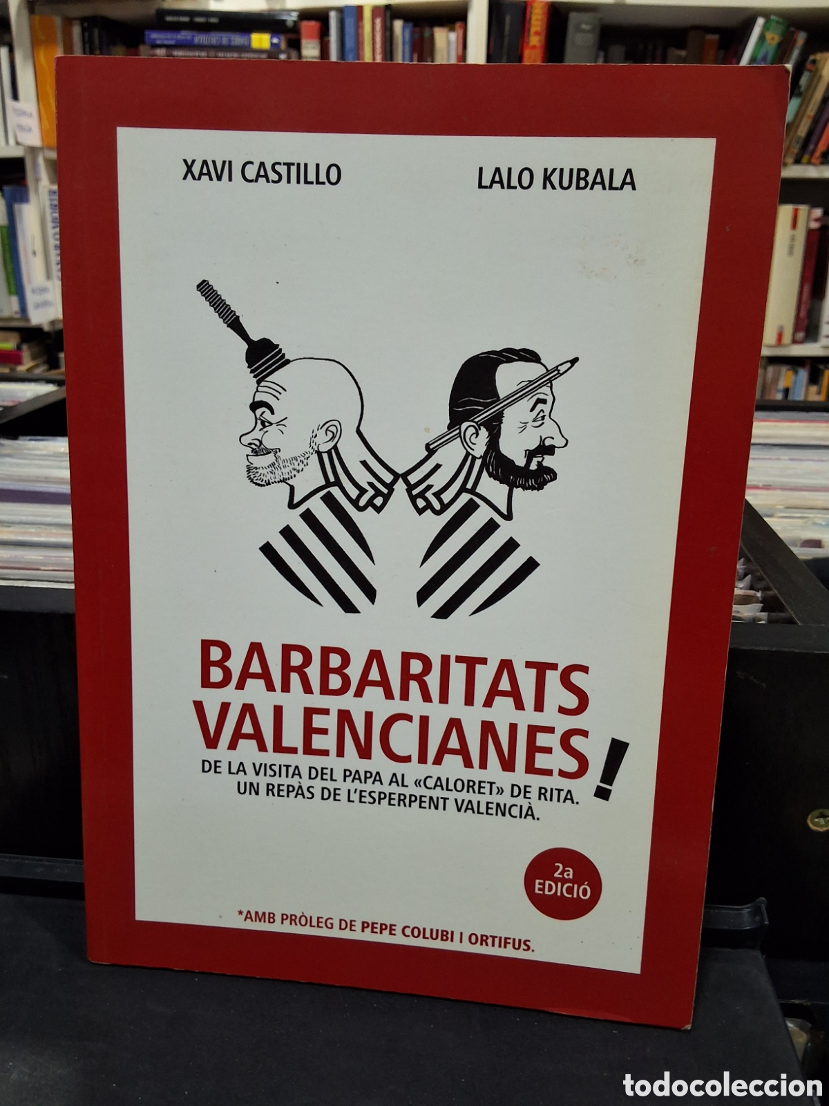 Libros: BARBARITATS VALENCIANES - XAVI CASTILLO - LALO KUBALA - ENV&Iacute;O DESDE 1,95 &euro;