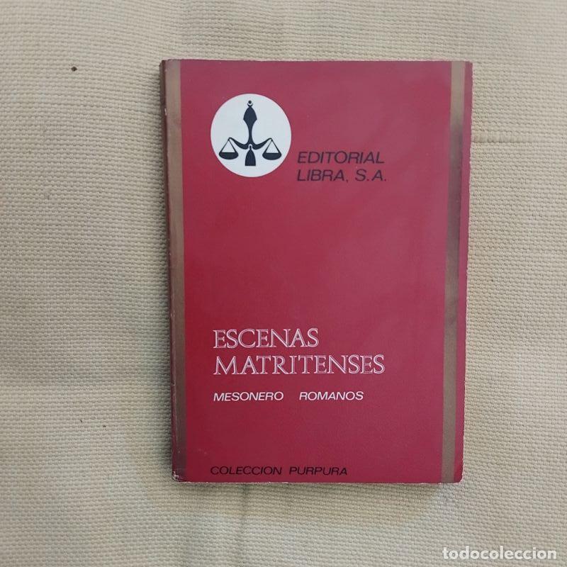 Libros: Escenas matritenses - Ram&oacute;n de Mesonero Romanos - Foto 1