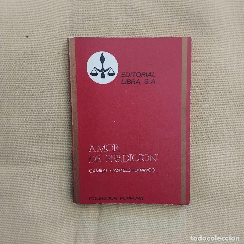 Libros: Amor de perdici&oacute;n - Camilo Castelo-Branco - Foto 1