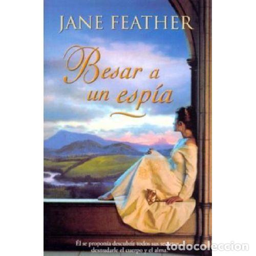 Libros: BESAR A UN ESPIA - JANE FEATHER - Foto 1