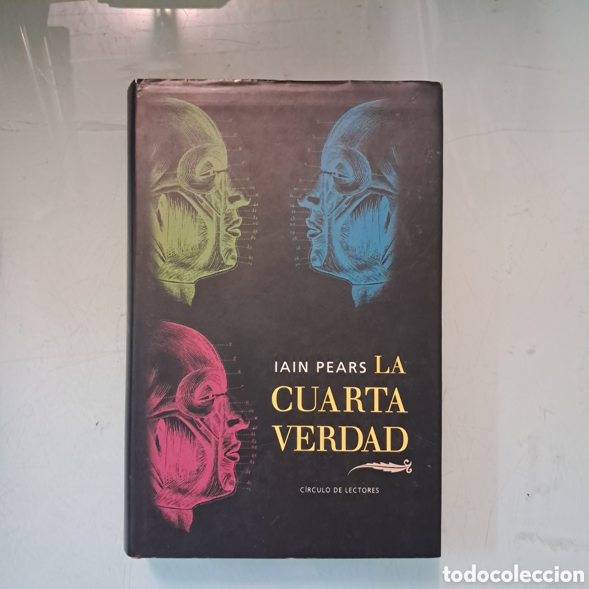 Libros: Iain Pears,La cuarta verdad, C&iacute;rculo de Lectores - Foto 1