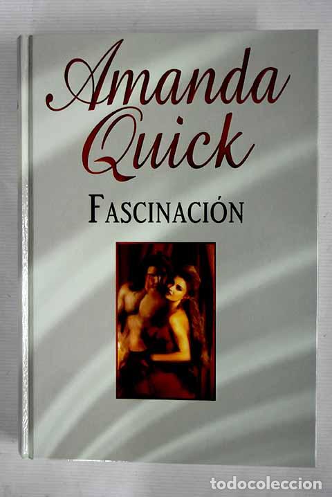 Libros: Fascinaci&oacute;n: Quick, Amanda.- Quick, Amanda - Foto 1