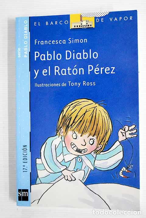 Libros: Pablo Diablo y el rat&oacute;n P&eacute;rez.- Simon, Francesca - Foto 1