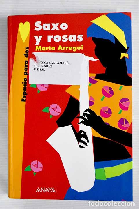 Libros: Saxo y rosas: Arregui, Mar&iacute;a.- Arregui, Mar&iacute;a - Foto 1