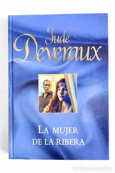 Libros: La mujer de la ribera.- Deveraux, Jude - Foto 1