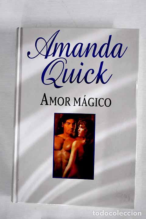 Libros: Amor m&aacute;gico: Quick, Amanda.- Quick, Amanda - Foto 1