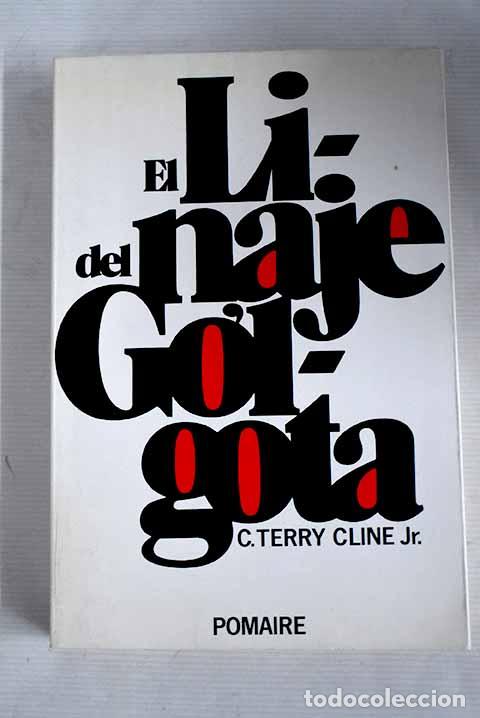 Libros: El linaje del G&oacute;lgota.- Cline, C. Terry - Foto 1
