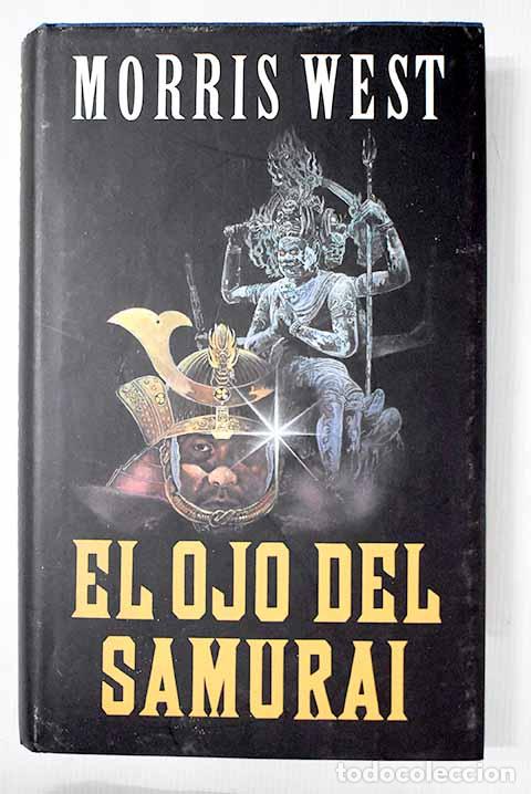 Libros: El ojo del samur&aacute;i: West, Morris.- West, Morris - Foto 1