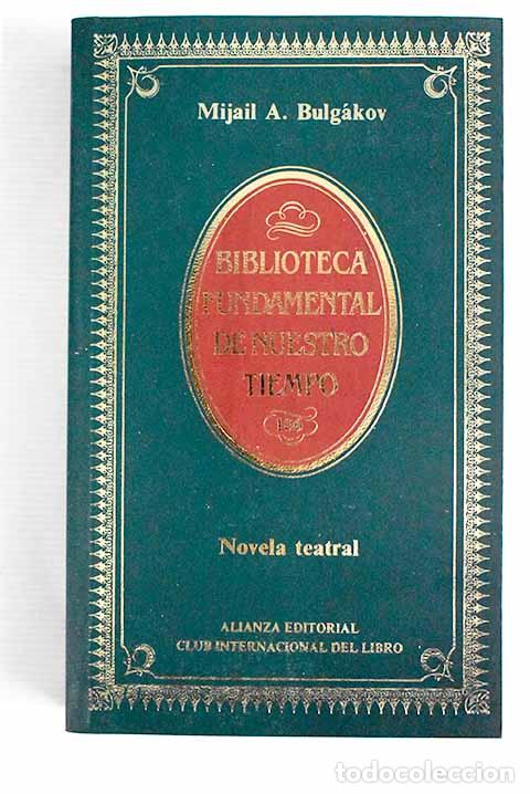 Libros: Novela teatral: Bulgakov, Mijail A..- Bulgakov, Mijail A. - Foto 1