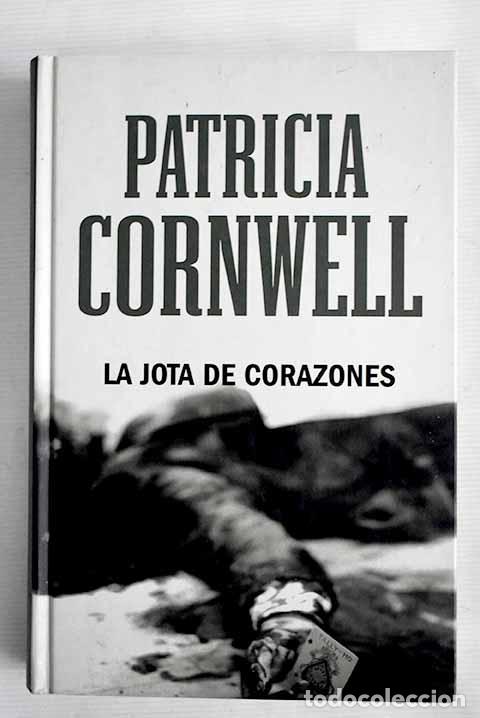Libros: La jota de corazones.- Cornwell, Patricia - Foto 1