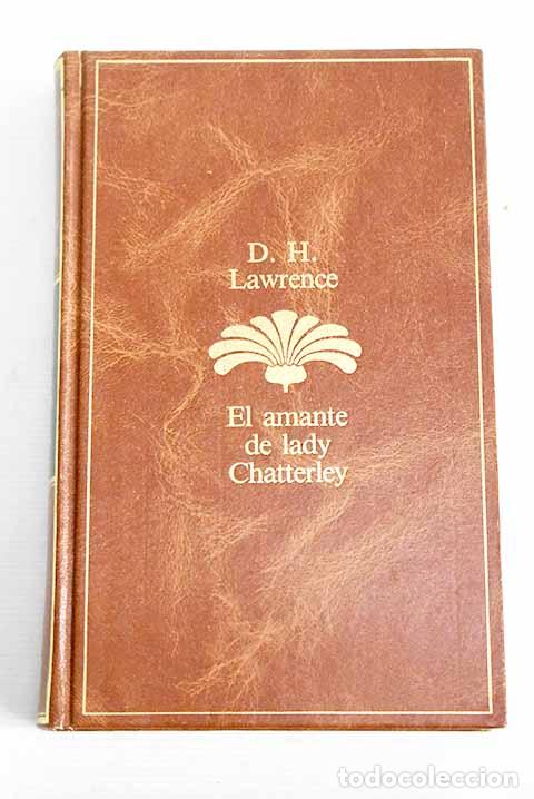 Libros: El amante de Lady Chatterley.- Lawrence, D. H. - Foto 1