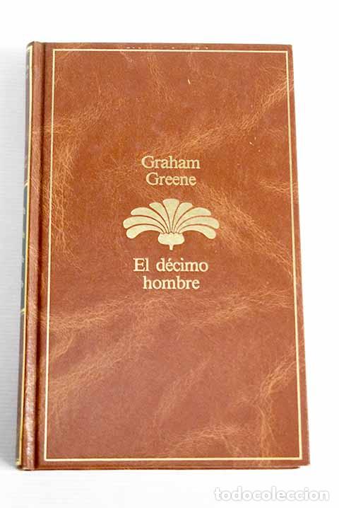 Libros: El d&eacute;cimo hombre: Greene, Graham.- Greene, Graham - Foto 1