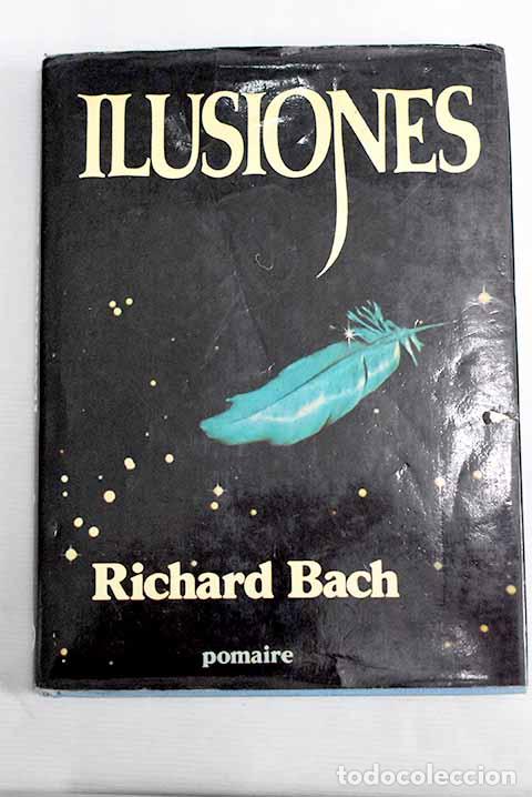 Libros: Ilusiones: Bach, Richard.- Bach, Richard - Foto 1