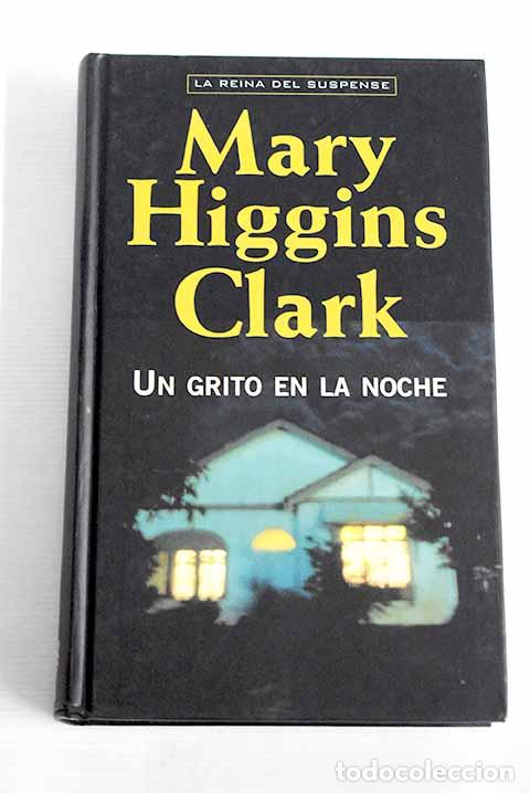 Libros: Un grito en la noche.- Clark, Mary Higgins - Foto 1