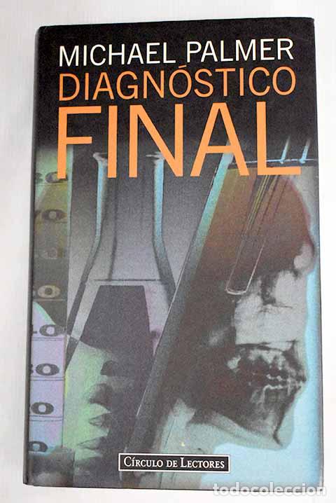 Libros: Diagn&oacute;stico final: Palmer, Michael.- Palmer, Michael - Foto 1