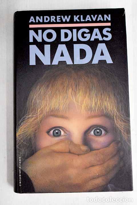Libros: No digas nada: Klavan, Andrew.- Klavan, Andrew - Foto 1