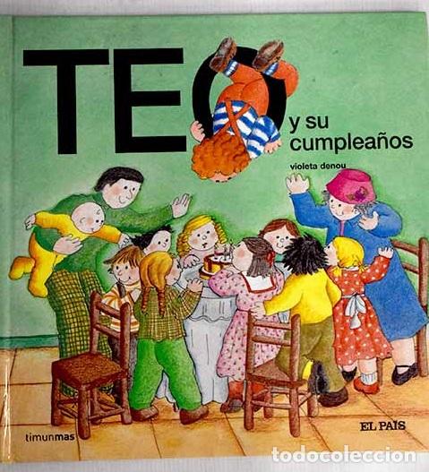 Libros: Teo y su cumplea&ntilde;os: Denou, Violeta.- Denou, Violeta - Foto 1