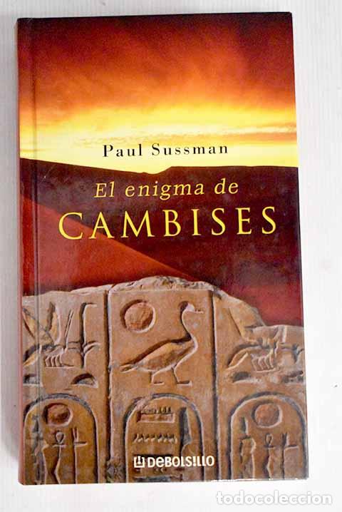 Libros: El enigma de Cambises.- Sussman, Paul - Foto 1