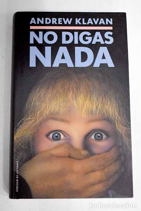 Libros: No digas nada: Klavan, Andrew.- Klavan, Andrew - Foto 1