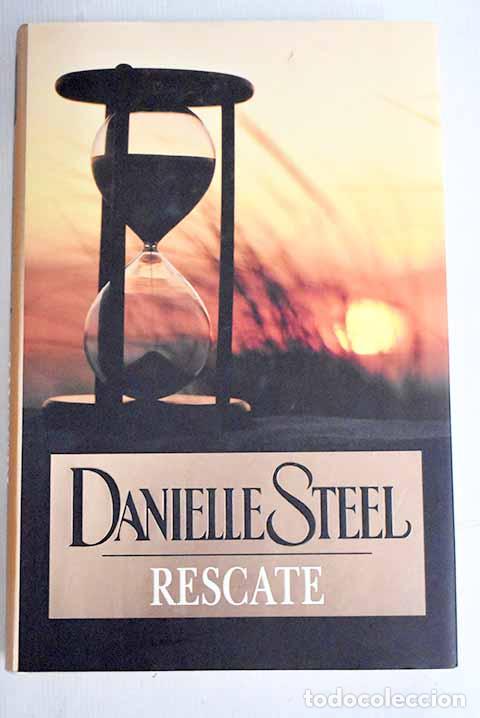 Libros: Rescate: Steel, Danielle.- Steel, Danielle - Foto 1