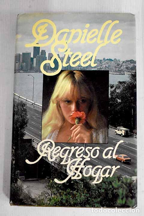 Libros: Regreso al hogar: Steel, Danielle.- Steel, Danielle - Foto 1