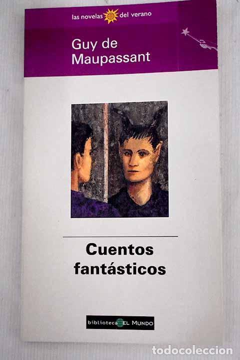 Libros: Cuentos fant&aacute;sticos: Maupassant, Guy de.- Maupassant, Guy de - Foto 1