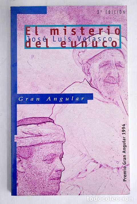 Libros: El misterio del eunuco.- Velasco, Jos&eacute; Luis - Foto 1