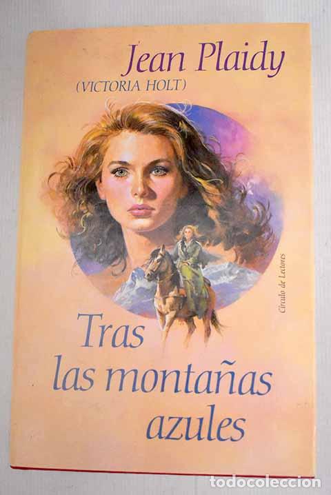 Libros: Tras las monta&ntilde;as azules.- Plaidy, Jean - Foto 1