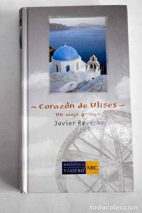 Libros: Coraz&oacute;n de Ulises: un viaje griego.- Reverte, Javier - Foto 1