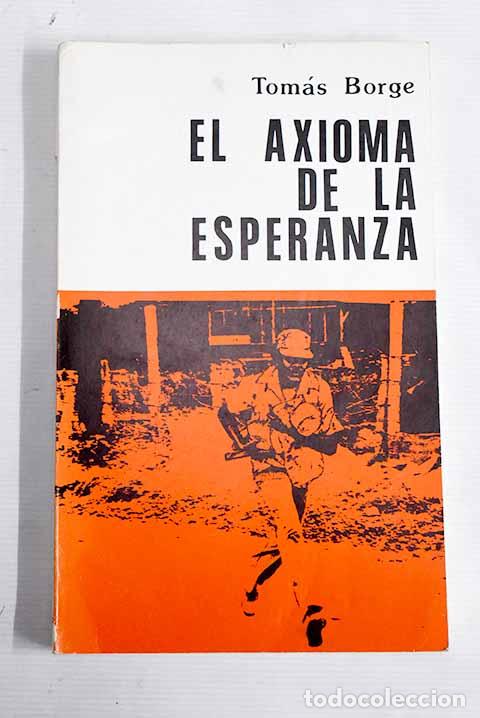 Libros: El axioma de la esperanza.- Borge, Tom&aacute;s - Foto 1