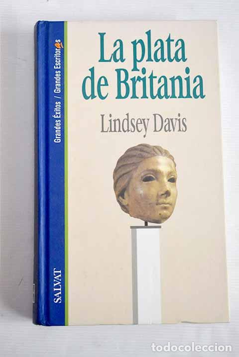 Libros: La plata de Britania.- Davis, Lindsey - Foto 1