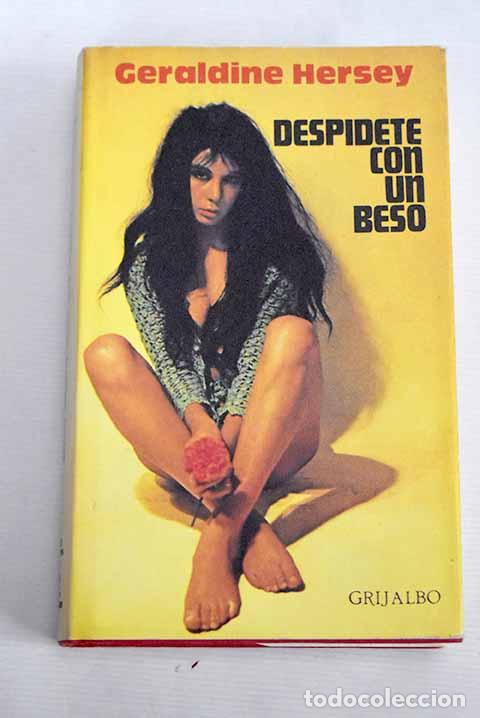 Libros: Despidete con un beso.- Hersey, Geraldine - Foto 1
