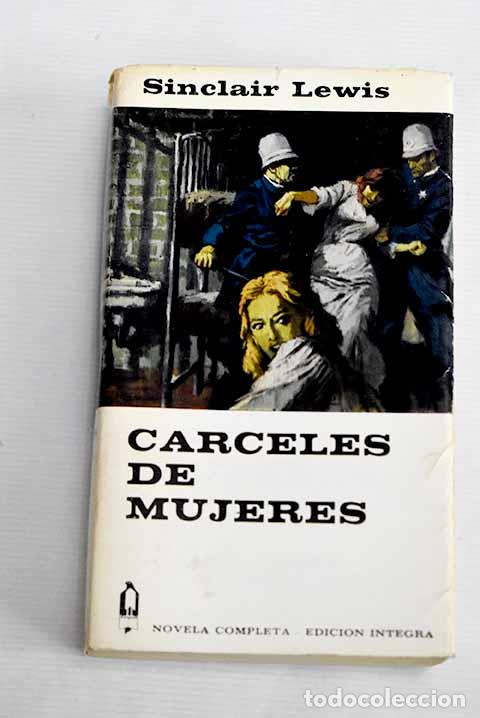 Libros: C&aacute;rceles de mujeres: Lewis, Sinclair.- Lewis, Sinclair - Foto 1