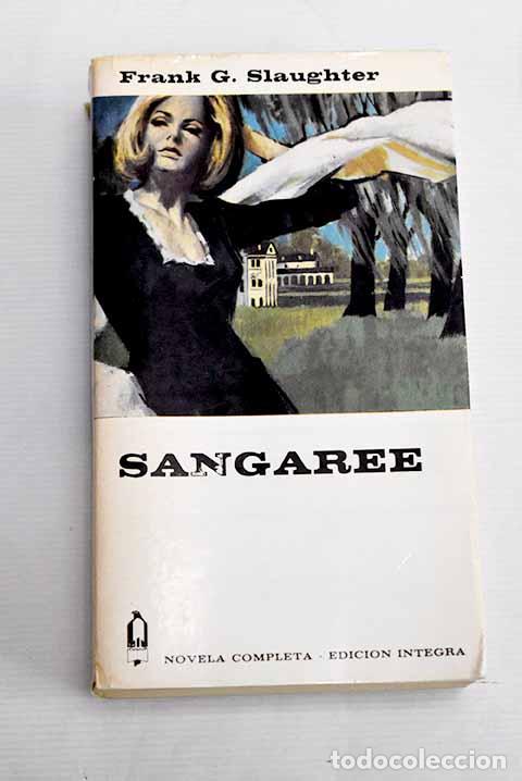 Libros: Sangaree: Slaughter, Frank G..- Slaughter, Frank G. - Foto 1