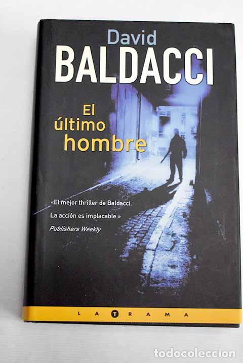 Libros: El &uacute;ltimo hombre: Baldacci, David.- Baldacci, David - Foto 1