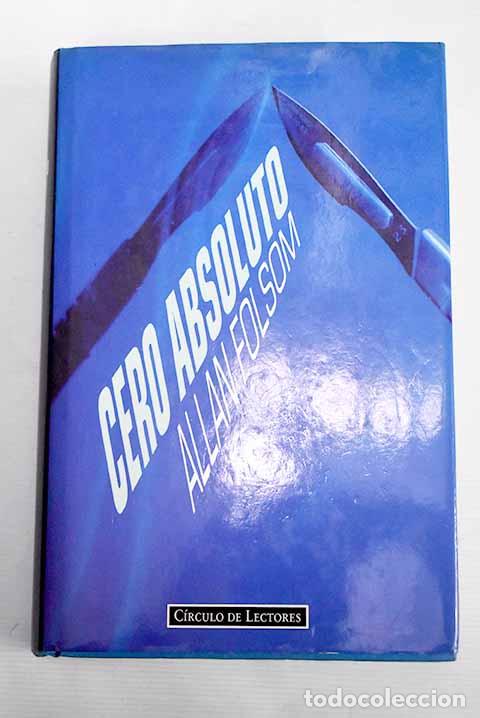 Libros: Cero absoluto: Folsom, Allan.- Folsom, Allan - Foto 1