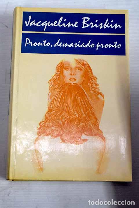 Libros: Pronto, demasiado pronto.- Briskin, Jacqueline - Foto 1