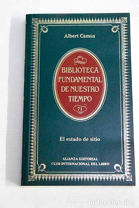 Libros: El estado de sitio: espect&aacute;culo en tres partes.- Camus, Albert - Foto 1