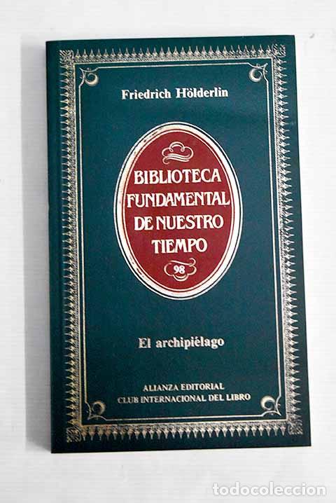 Libros: El Archipi&eacute;lago: Der Archipelagus.- Holderlin, Friedrich - Foto 1