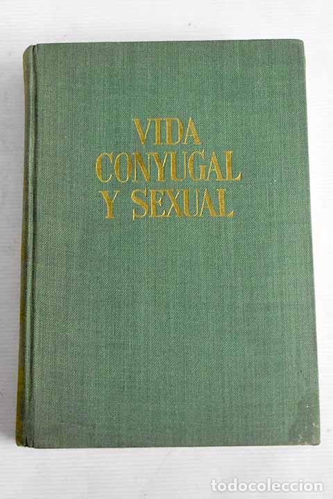 Libros: Vida conyugal y sexual.- Moragas Roger, Valent&iacute;n - Foto 1
