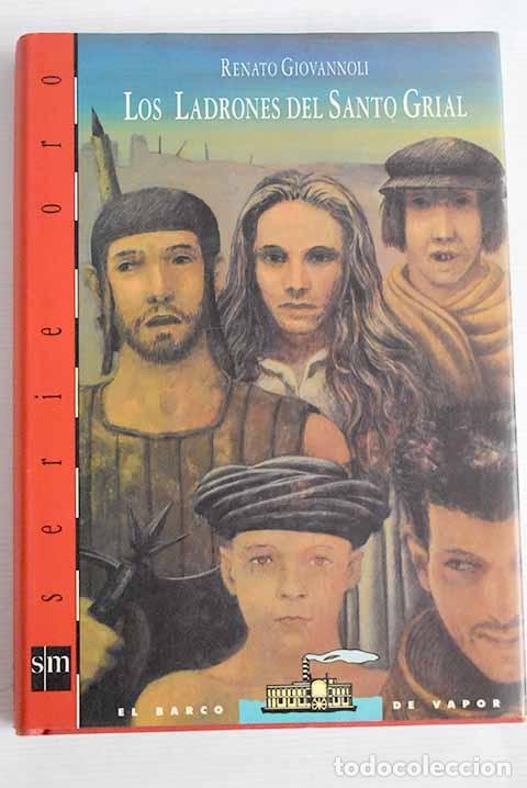 Libros: Los ladrones del Santo Grial.- Giovannoli, Renato - Foto 1