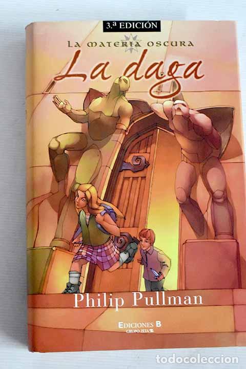 Libros: La daga: segunda parte de la trilog&iacute;a, tras Luces del norte .- Pullman, Philip - Foto 1