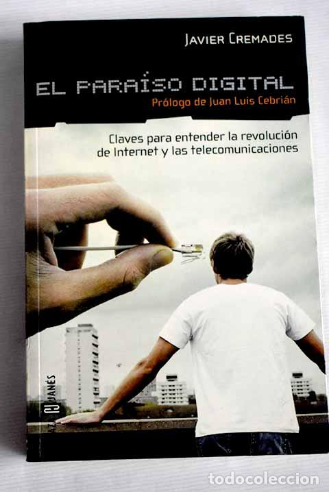 Libros: El para&iacute;so digital: Cremades, Javier.- Cremades, Javier - Foto 1
